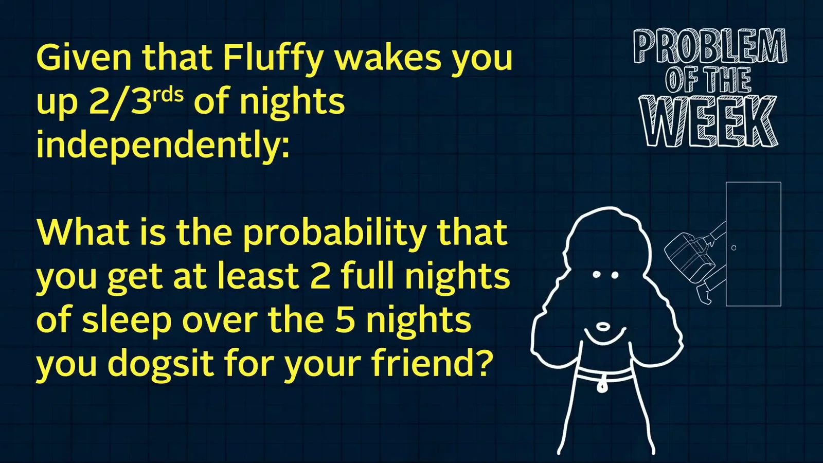The five-night dogsitting problem