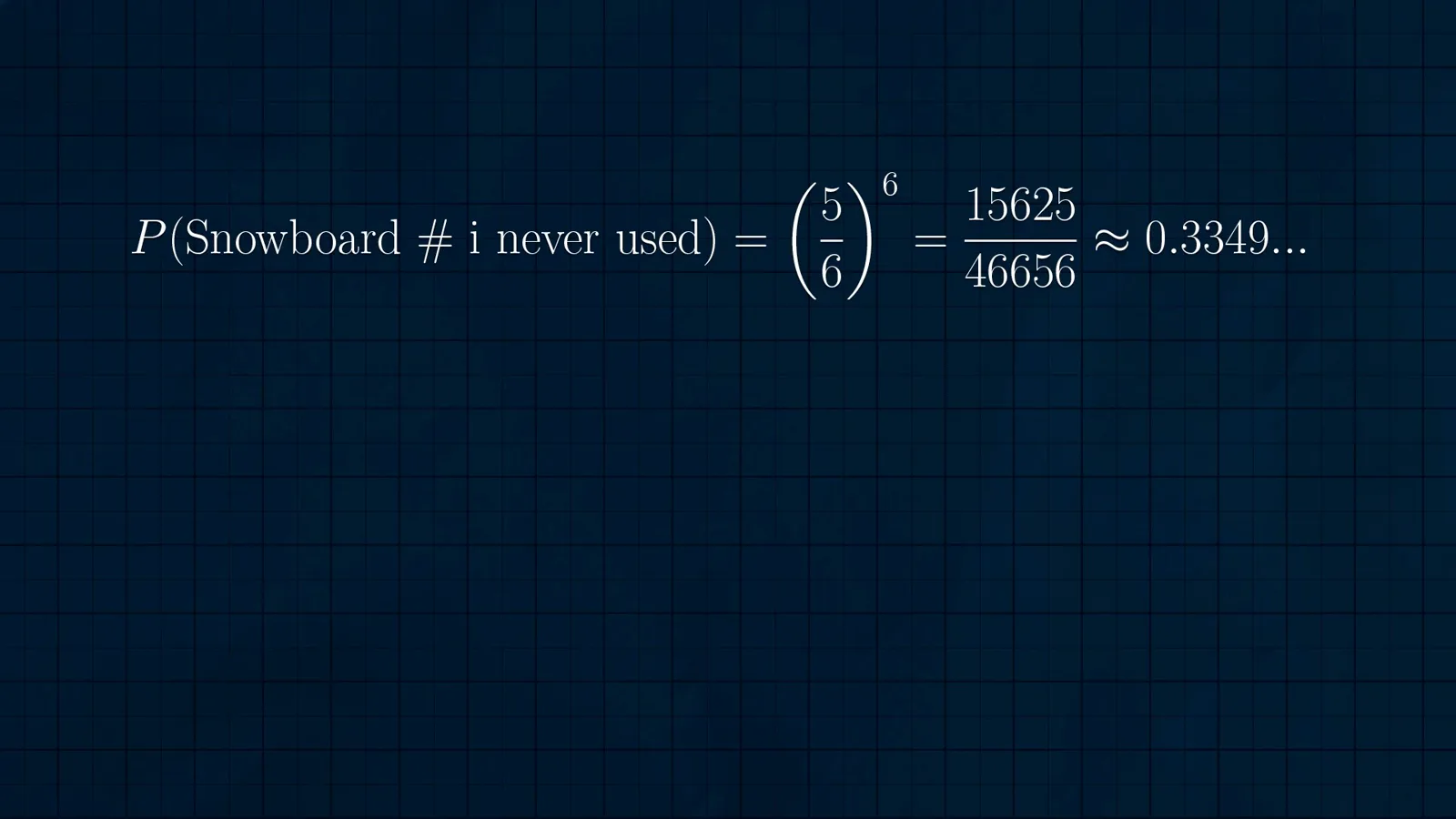 Probability a board is never used