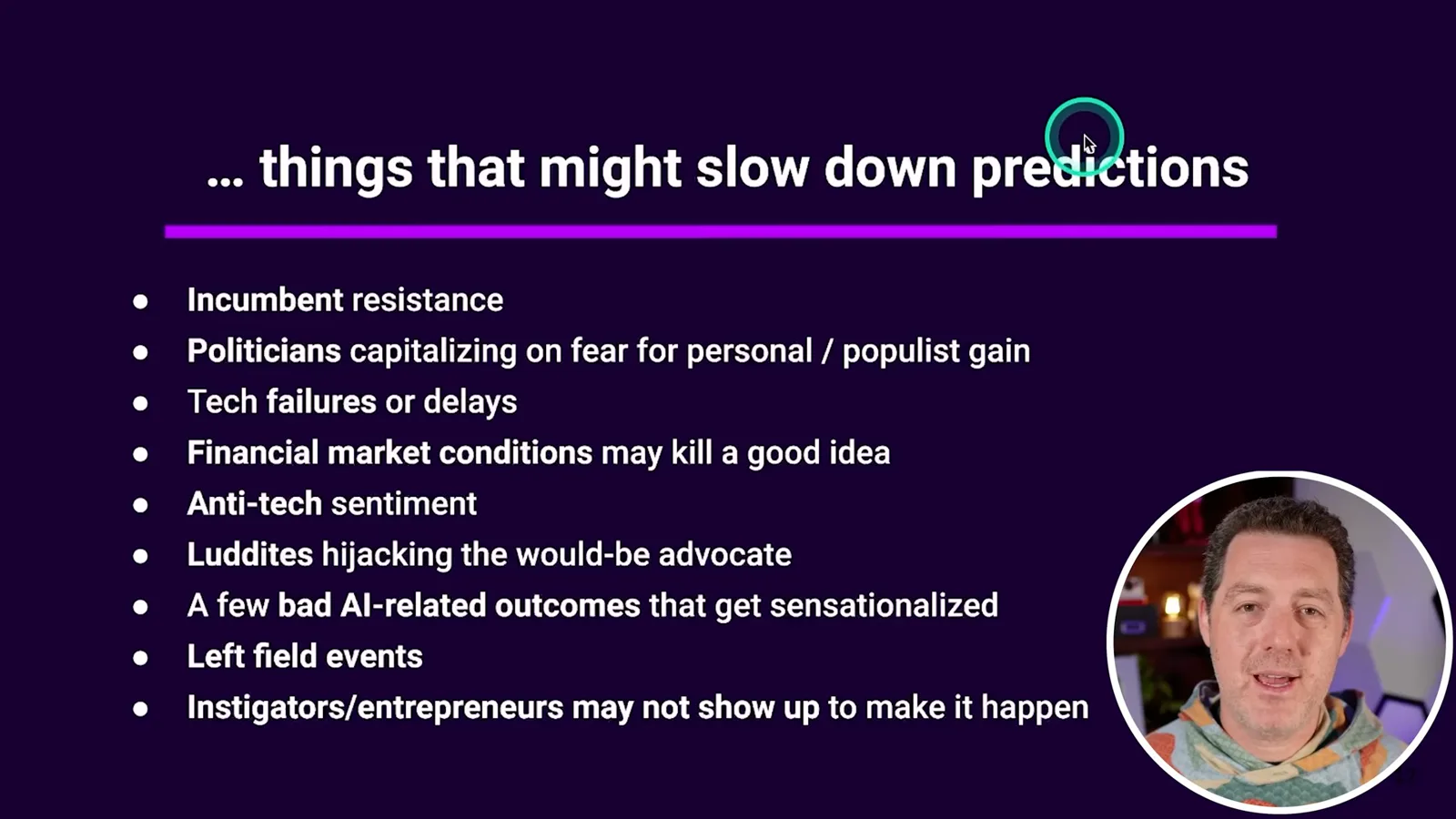 Factors that might slow the forecasts